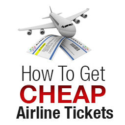 How To Get Cheap Airline Tickets